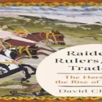 Raiders, Rulers, and Traders: The Horse and the Rise of Empires
